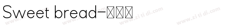 Sweet bread字体转换